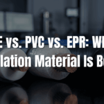 XLPE vs. PVC vs. EPR: Which Insulation Material Is Best?